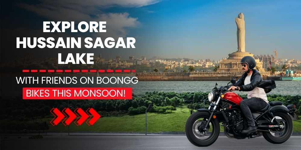 Explore Hussain Sagar Lake on Boongg Bikes this Monsoon!