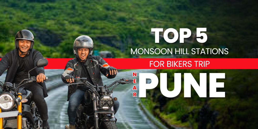 Top 5 Monsoon Hill Stations for Bikers Trip near Pune