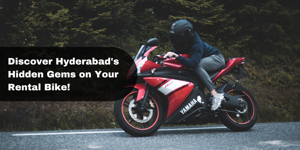 the-best-hidden-gems-to-explore-on-your-rental-bike-in-hyderabad